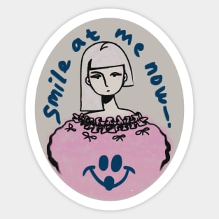 Smile at me now Sticker